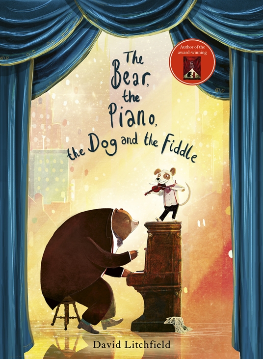 Cover of The Bear, the Piano, the Dog and the Fiddle by David Litchfield