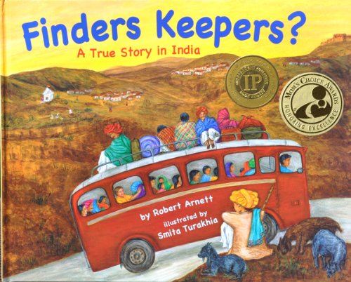 Finders Keepers? A True Story in India — Robert Arnett, illustrated by Smita Turakhia cover