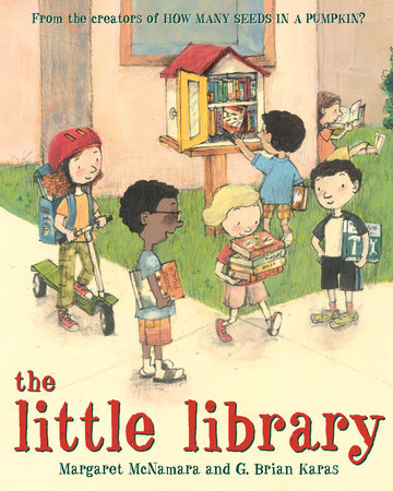 The Little Library by Margaret McNamara, illustrated by G. Brian Karas, book cover